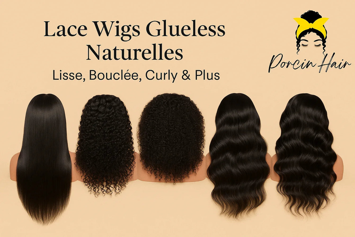 Lace Wigs Glueless Naturelles – Lisse, Bouclée, Curly & Plus | Porcin’Hair - Porcin'Hair 